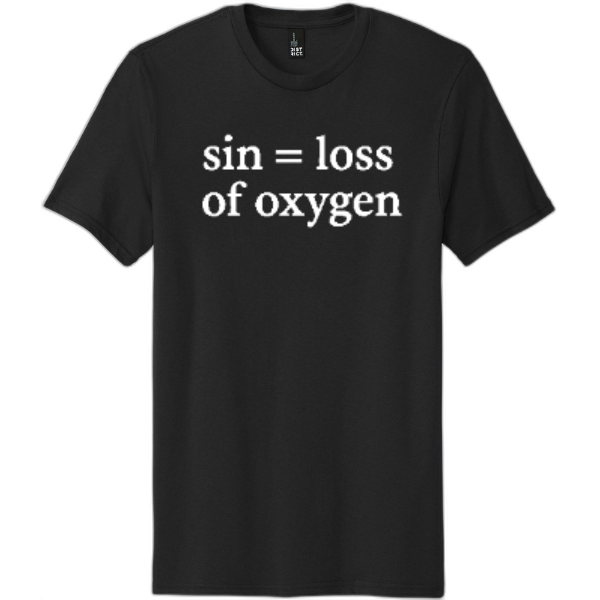 Sin = Loss of Oxygen White Print DT5000