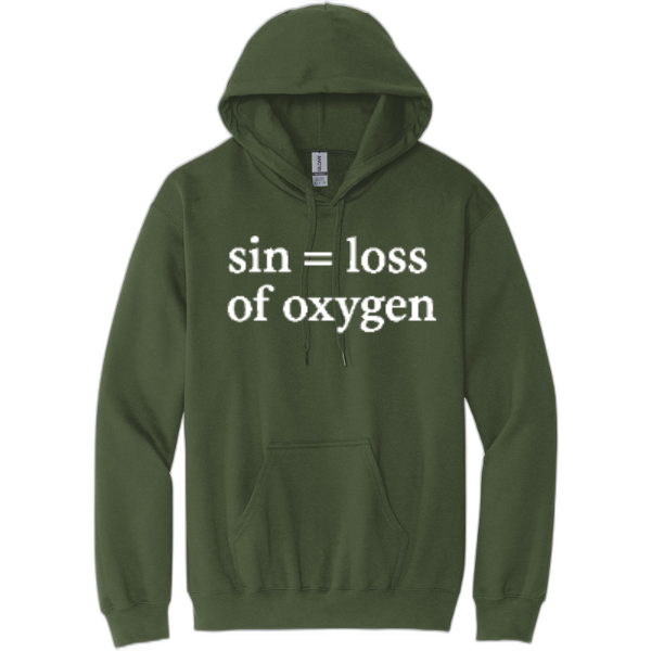Sin = Loss of Oxygen Pullover Hooded Sweatshirt SF500