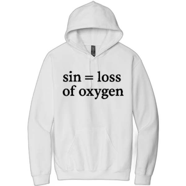 Sin = Loss of Oxygen Black Print Pullover Hooded Sweatshirt SF500