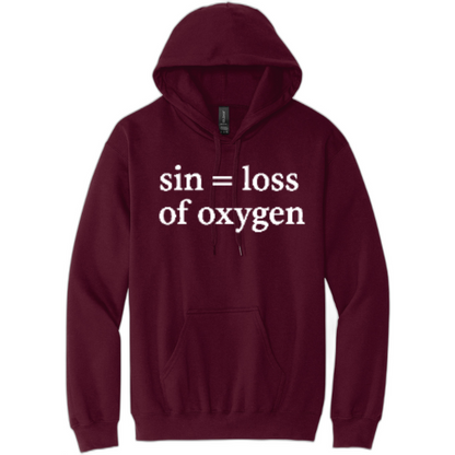 Sin = Loss of Oxygen Pullover Hooded Sweatshirt SF500