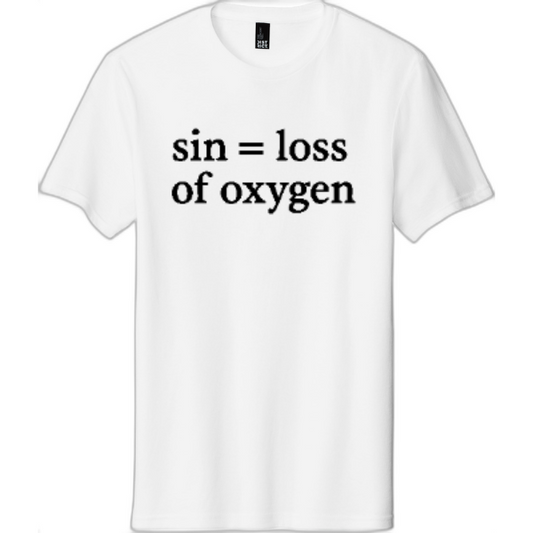 Sin = Loss of Oxygen Black Print DT5000